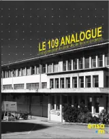 Couverture du document Le 109 ANALOGUE, Les anciens abattoirs de la ville de Nice en projet(s)